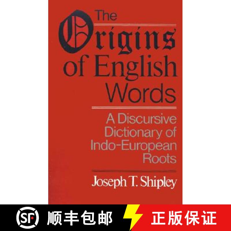 【3-4周达】The Origins of English Words: A Discursive Dictionary of Indo-European Roots [9780801867842]