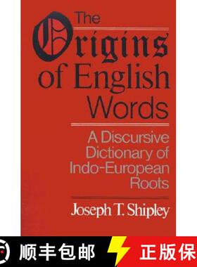 【3-4周达】The Origins of English Words: A Discursive Dictionary of Indo-European Roots [9780801867842]