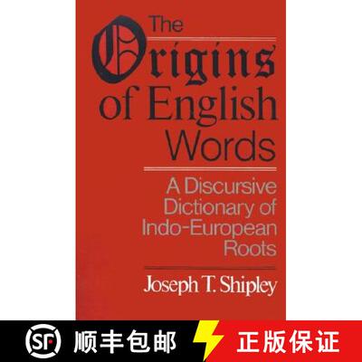 【3-4周达】The Origins of English Words – A Discursive Dictionary of Indo–European Roots [9780801867842]