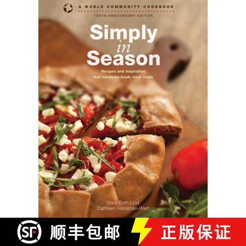 【3-4周达】Simply in Season: Recipes and Inspiration That Celebrate Fresh, Local Foods [9781513801674]