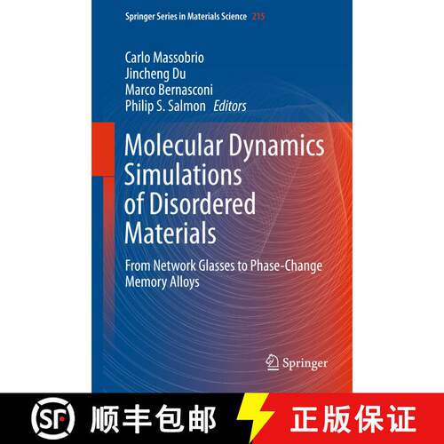 【3-4周达】精装 Molecular Dynamics Simulations of Disordered Materials : From Network Glasses to Phas... [9783319156743]