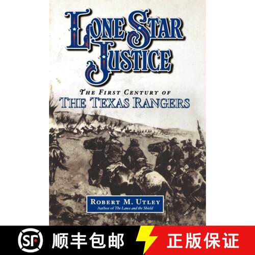 【3-4周达】精装 Lone Star Justice: The First Century of the Texas Rangers [9780195127423]