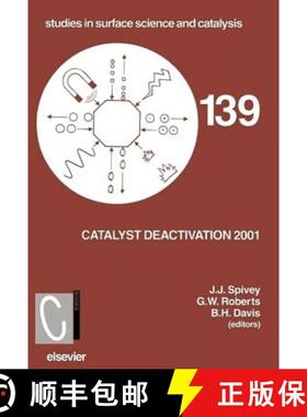 【3-4周达】Catalyst Deactivation 2001, Volume 139: Proceedings of the 9th International Symposium, Le... [9780444504777]