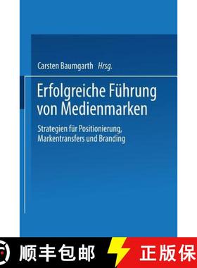 【3-4周达】Erfolgreiche Führung Von Medienmarken: Strategien Für Positionierung, Markentransfers Un... [9783409125123]