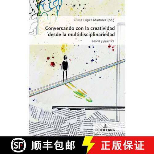 【3-4周达】精装 Conversando con la creatividad desde la multidisciplinariedad : Teoría y práctica [9783631920411]