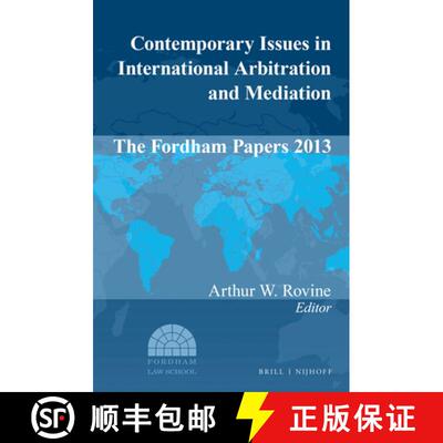 预订 精装 Contemporary Issues in International Arbitration and Mediation: The Fordham Papers (2013) [9789004274938]