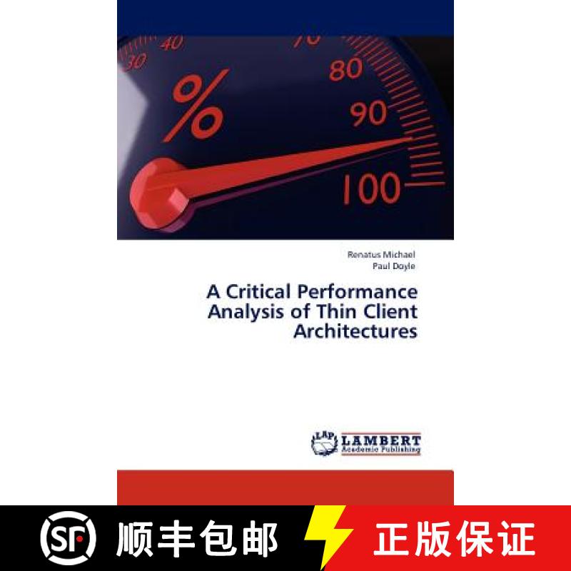 预订 A Critical Performance Analysis of Thin Client Architectures [9783845417516]