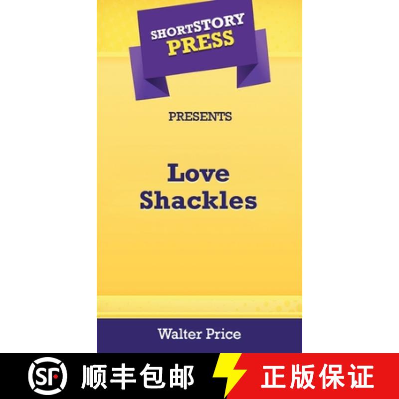 【3-4周达】Short Story Press Preents Love Shackles [9781648910333]