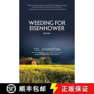 Weeding 4周达 for Eisenhower 9781792367298 Stories