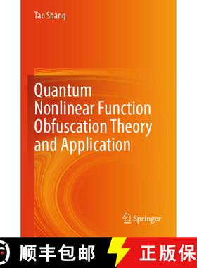 【3-4周达】Quantum Nonlinear Function Obfuscation Theory and Application [9789819767243]