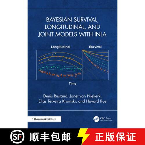 【3-4周达】精装 Bayesian Survival, Longitudinal, and Joint Models with Inla [9781041087694]