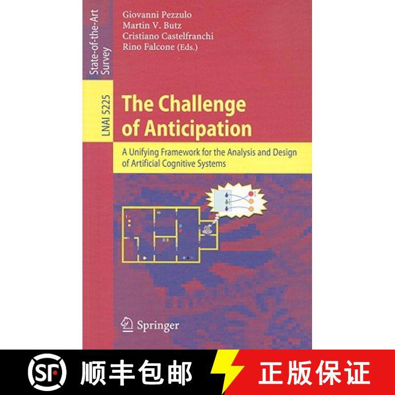 【3-4周达】The Challenge of Anticipation: A Unifying Framework for the Analysis and Design of Artific... [9783540877011]