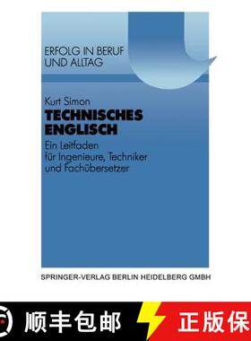 【3-4周达】Technisches Englisch: Ein Leitfaden Für Ingenieure, Techniker Und Fachübersetzer. Mit Be... [9783540621348]
