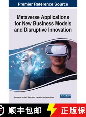 【3-4周达】精装 Metaverse Applications for New Business Models and Disruptive Innovation [9781668460979]