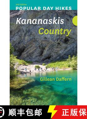 【3-4周达】Popular Day Hikes: Kananaskis Country - 2nd Edition [9781771605519]