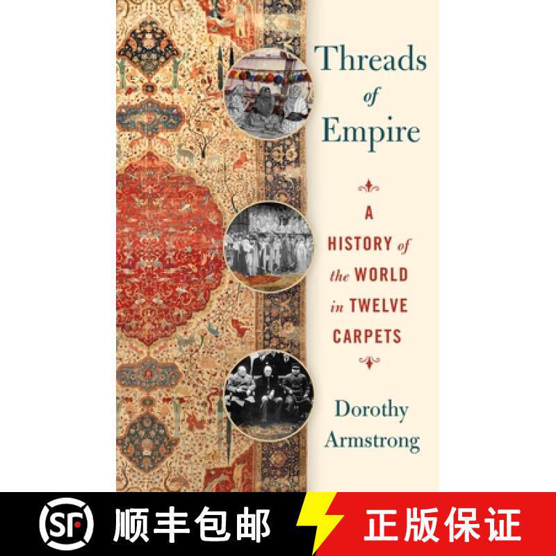 【3-4周达】Threads of Empire: A New History of the World in Twelve Carpets [9781250321435]
