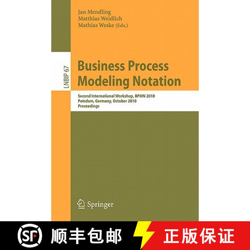 【3-4周达】Business Process Modeling Notation : Second International Workshop, BPMN 2010, Potsdam, Ge... [9783642162978]
