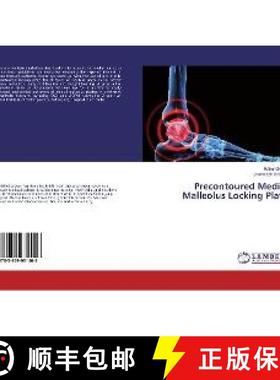 预订 Precontoured Medial Malleolus Locking Plate [9783659931406]