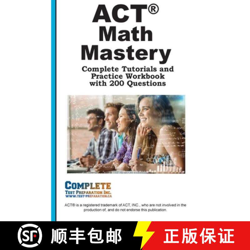 【3-4周达】ACT Math Mastery: Complete Tutorials and Practice Workbook with 200 Questions [9781772455519]