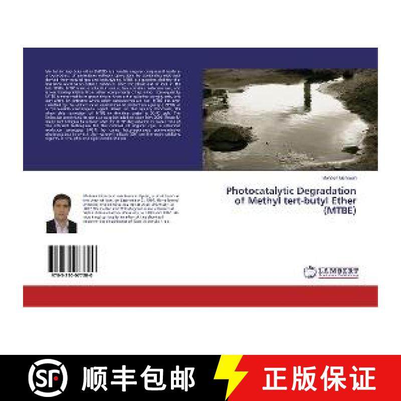 预订 Photocatalytic Degradation of Methyl tert-butyl Ether (MTBE) [9783330077300]