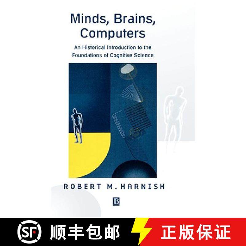 【3-4周达】Minds, Brains, Computers: An Historical Introduction To The Foundations Of Cognitive Scien... [9780631212591]