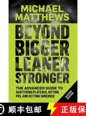 【3-4周达】Beyond Bigger Leaner Stronger: The Advanced Guide to Building Muscle, Staying Lean, and Ge... [9781938895258]