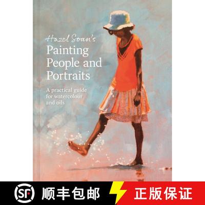 预订 Hazel Soan's Painting People and Portraits : A practical guide for watercolour and oils [9781849948739]