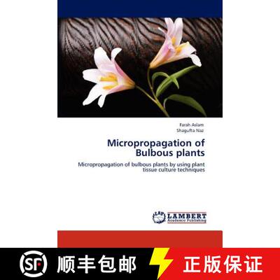 预订 Micropropagation of Bulbous plants [9783846539545]