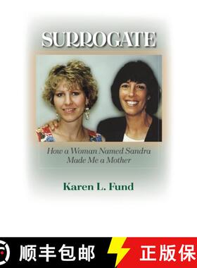 【3-4周达】Surrogate: How a Woman Named Sandra Made Me a Mother [9781949093575]