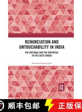 【3-4周达】Renunciation and Untouchability in India: The Notional and the Empirical in the Caste Order [9780367785987]