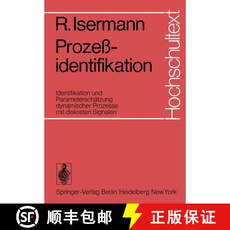 【4周达】Prozeßidentifikation : Identifikation und Parameterschätzung dynamischer Prozesse mit disk... [9783540069119]