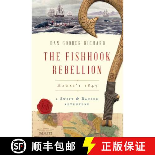 【3-4周达】The Fishhook Rebellion: Hawai'i 1847 [9781939319340]