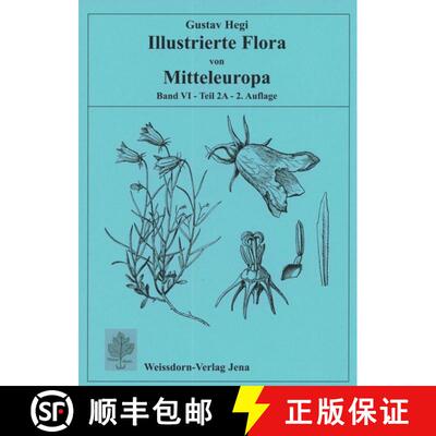 预订 Illustrierte Flora von Mitteleuropa, Band 6, Teil 2A (Edition: 2) (Edition: 2) (Edition: 2) (Edi... [9783936055269]