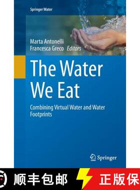 【3-4周达】The Water We Eat : Combining Virtual Water and Water Footprints [9783319386669]
