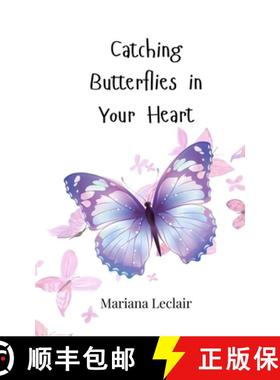 预订 Catching Butterflies in Your Heart [9783690816281]