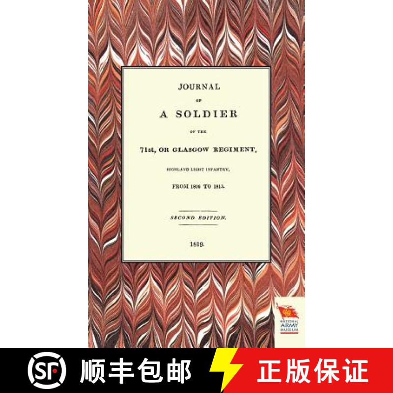 【2-3周达】Journal of a Soldier of the 71st, or Glasgow Regiment, from 1806 to 1815 [9781845747510]