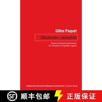 【3-4周达】Moderato Cantabile: Toward Principled Governance for Canada's Immigration Policy [9780776638461]