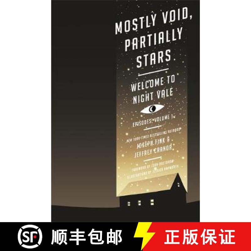 【3-4周达】Mostly Void, Partially Stars: Welcome to Night Vale Episodes, Volume 1 [9780356508603]