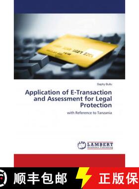预订 Application of E-Transaction and Assessment for Legal Protection [9786139578177]