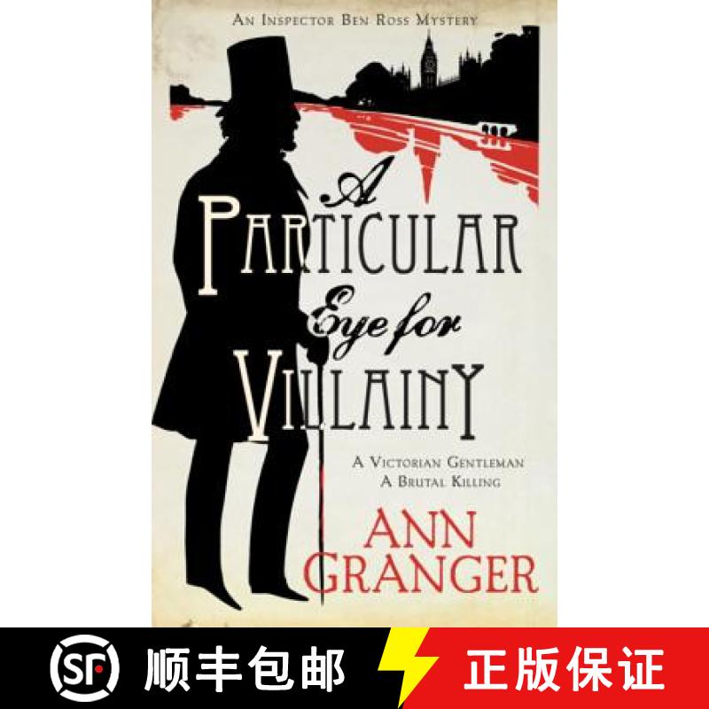 【3-4周达】Particular Eye for Villainy (Inspector Ben Ross Mystery 4): A gripping Victorian mystery o... [9780755349135]