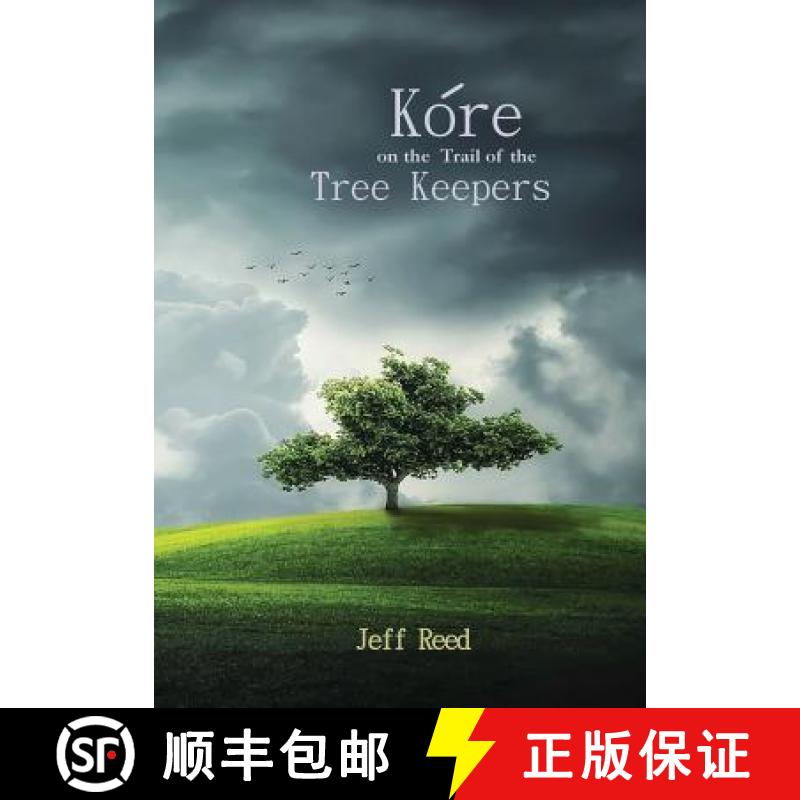 【3-4周达】Kore on the Trail of the Tree Keepers [9780989738958]