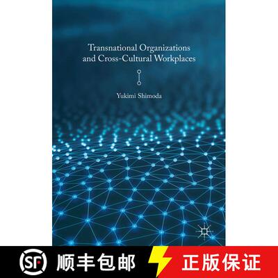 【3-4周达】精装 Transnational Organizations and Cross-Cultural Workplaces [9781137522115]