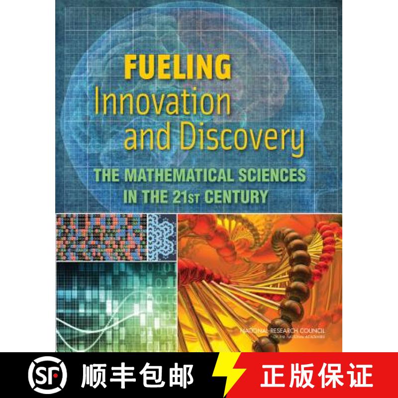 【2-3周达】Fueling Innovation and Discovery: The Mathematical Sciences in the 21st Century [9780309254731]