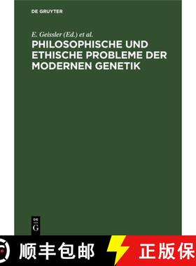 预订 Philosophische Und Ethische Probleme Der Modernen Genetik: II. Kühlungsborner Kolloquium [9783112540350]