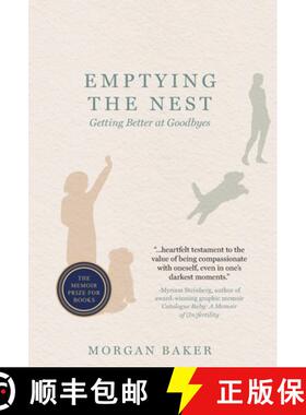 预订 Emptying the Nest: Getting Better at Goodbyes [9781645384809]