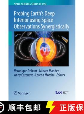 【3-4周达】Probing Earth's Deep Interior Using Space Observations Synergistically [9783031392818]