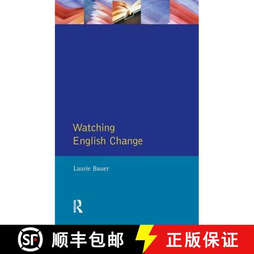 【3-4周达】精装 Watching English Change: An Introduction to the Study of Linguistic Change in Standar... [9781138154445]