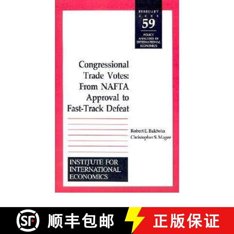 【3-4周达】Congressional Trade Votes – From NAFTA Approval to Fast–Track Defeat [9780881322675]
