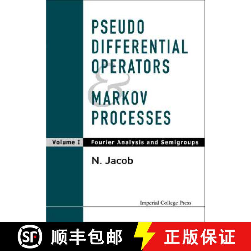 【3-4周达】Pseudo Differential Operators And Markov Processes, Volume I: Fourier Analysis And Semigro... [9781860942938]