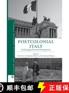 【3-4周达】Postcolonial Italy : Challenging National Homogeneity [9781349448173]
